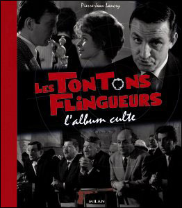 Les tontons flingueurs - l'album culte